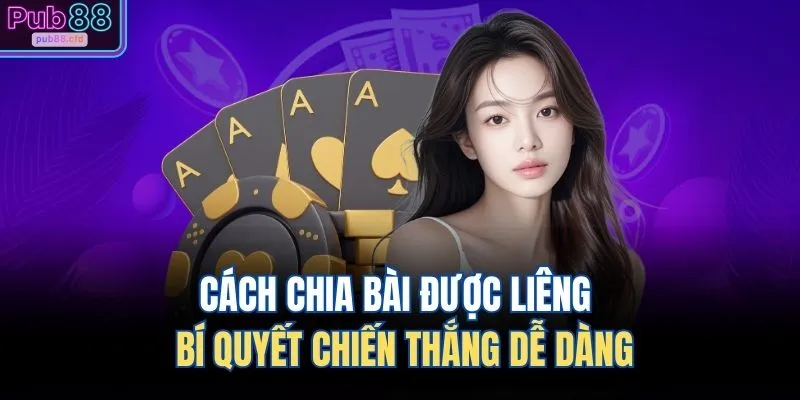 cách chia bài được liêng