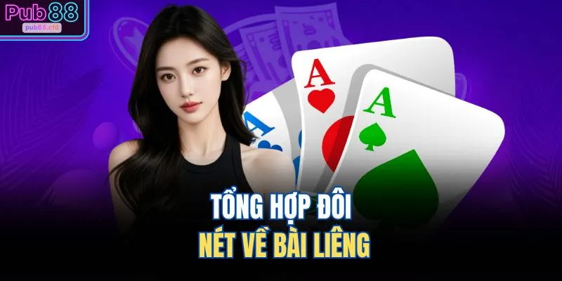 Tổng hợp đôi nét về bài liêng 